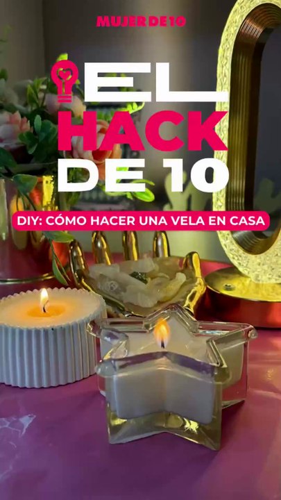 El Hack de 10: Aprende a hacer velas relajantes que llenan de calma cualquier espacio🕯️