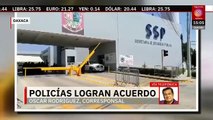 Mejoras en condiciones laborales y seguridad tras acuerdo con policía de Oaxaca
