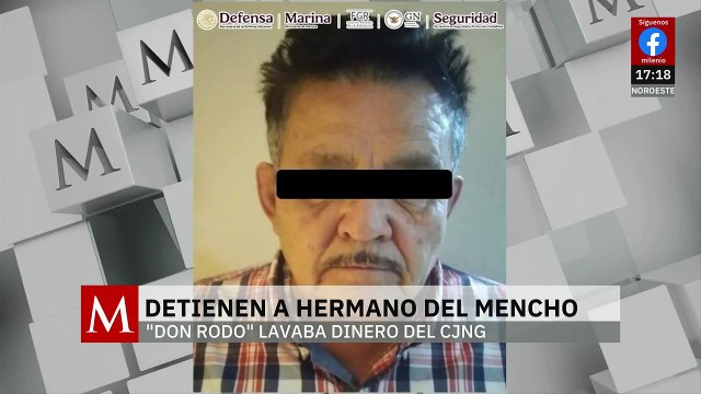 Detienen a Abraham Oseguera, conocido como 'Don Rodo', hermano del 'Mencho', en Jalisco