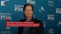 Rob Lowe says sex scenes in films have become a rarity in Hollywood