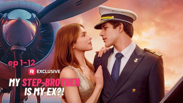 My Step-Brother Is My Ex Full Movie