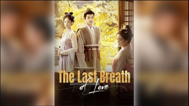 The Last Breath Of Love Full Movie