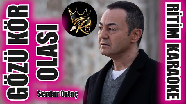 Gözü Kör Olası - Serdar Ortaç ✩ Ritim Karaoke (Beste Tamer Özkan)