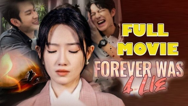 Forever Was A Lie Full Movie