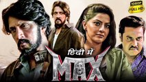 Max Full Movie In Hindi Dubbed | Kiccha Sudeep, Sunil, Varalaxmi Sarathkumar |