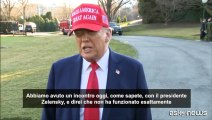 Trump dopo lo scontro con Zelensky: penso che lui abbia esagerato