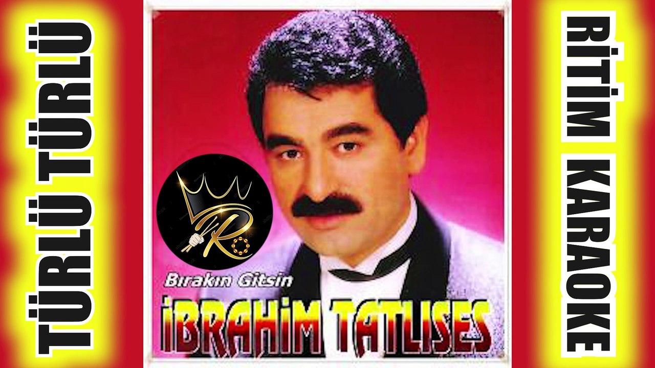 Türlü Türlü - İbrahim Tatlıses ✩ Ritim Karaoke (Beste Hacer Kaya & Yaşar Tan)