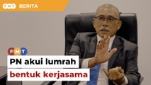 Tiada parti dominan, pemimpin PN akui lumrah bentuk kerjasama