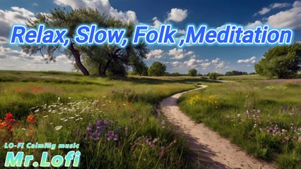 Mr. LOFI Relax and chill 🎼