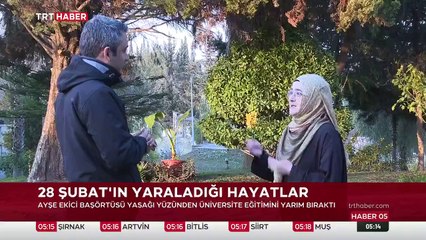 28 Şubat hayatında derin izler bıraktı: Ayşe Ekici