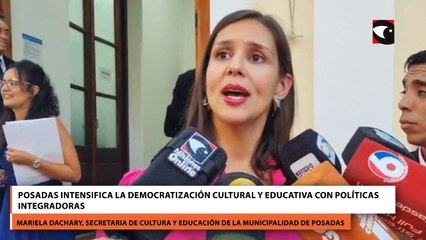 Posadas intensifica la democratización cultural y educativa con políticas integradoras