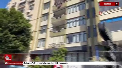 Adana’da zincirleme trafik kazası