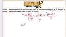 Calcule a aceleração média de um ciclista que parte de uma velocidade média de 20 m/s para 40 m/s em 5 segundos qual é a aceleração média do ciclista?-Questões de Física - Quantum X