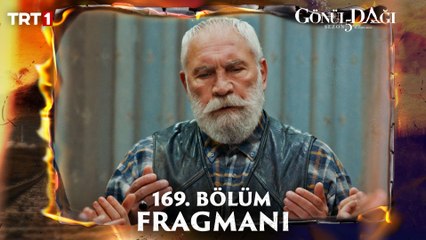Gönül Dağı 169. Bölüm Fragmanı