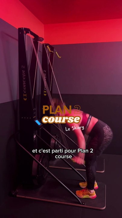 PLAN 2 COURSE - Le skierg 👀