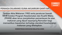 Peniaga dilarang guna akuarium ganti balang air - KKM