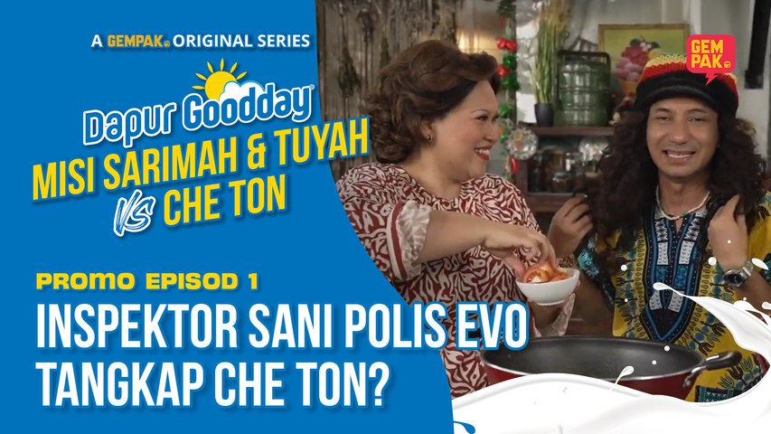 PROMO] Inspektor Sani Polis Evo Nak Tangkap Che Ton? | Dapur Goodday ...