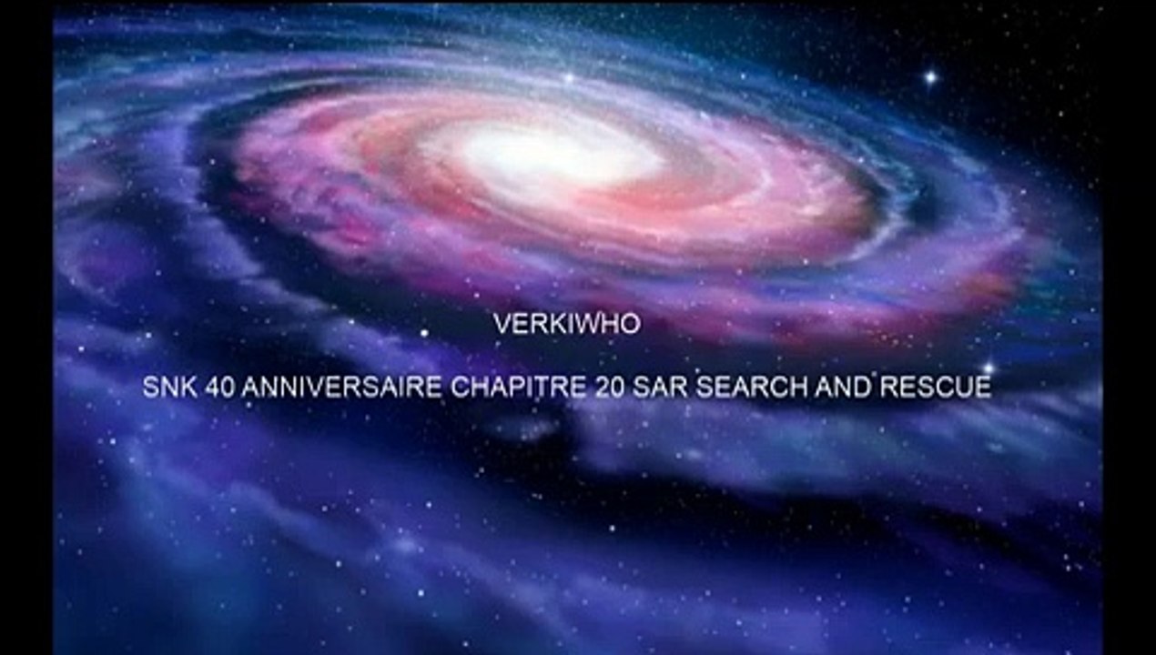 SNK 40 ANNIVERSAIRE CHAPITRE 20   SAR SEARCH AND RESCUE