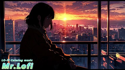 Mr. LOFI Relax and chill 🎼