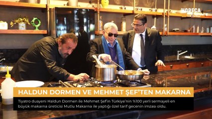 Mehmet Şef'ten Haldun Dormen'e Özel Makarna Tarifi | HORECA TREND