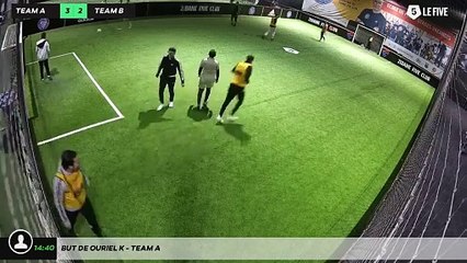 But de Ouriel K - Team A