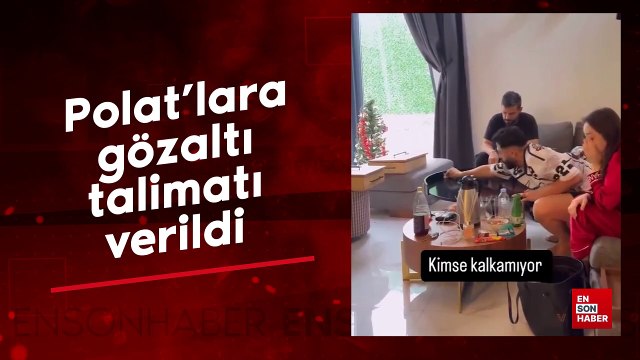 Dilan Polat ve Engin Polat hakkında gözaltı talimatı verildi
