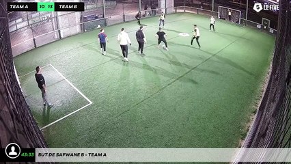 But de Safwane B - Team A