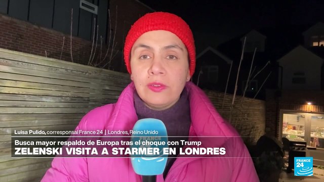 Informe desde Londres: Zelenski se reunió con Starmer tras acalorada discusión con Trump