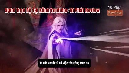 Tiên Nghịch Tập 95: Điên Cuồng Cướp Tiên Ngọc Để Hoàn Thành Anh Biến