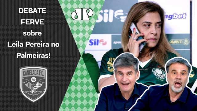 A Leila Pereira é EGOCÊNTRICA, VAIDOSA e ACHA que FOI DO CACETE ter... Palmeiras FERVE DEBATE!