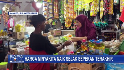 [FULL] Pantauan Harga Minyakita di Manado Naik, Tembus Rp18 Ribu per Liter | PERSIAPAN RAMADAN