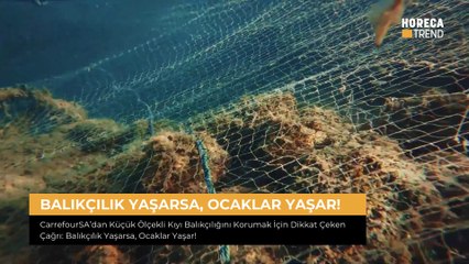 Balıkçılık Yaşarsa, Ocaklar Yaşar! | HORECA TREND