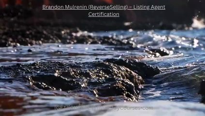 (JOYCOURSES•COM)(Cheap) Brandon Mulrenin (ReverseSelling) – Listing Agent Certification