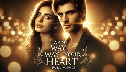 Love Always Find its Way | Full Movie Billionaire, Short Drama