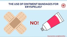 Do Bandages with Ointments for Erysipelas Work?