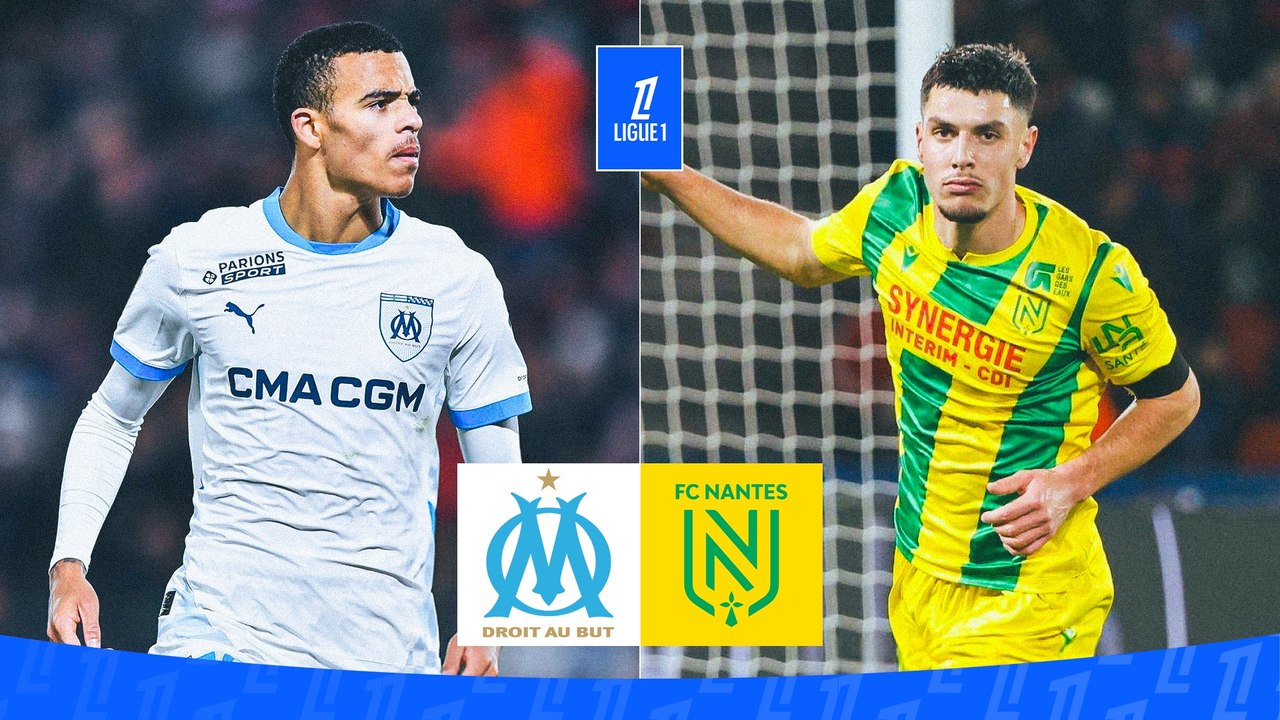 OM - Nantes : les compositions probables