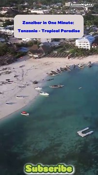 Zanzibar in One Minute_ Tanzania - Tropical Paradise