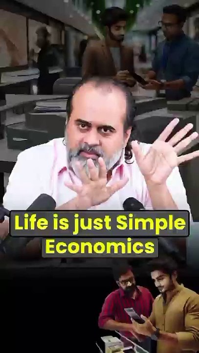 Life is simple economics || Acharya Prashant