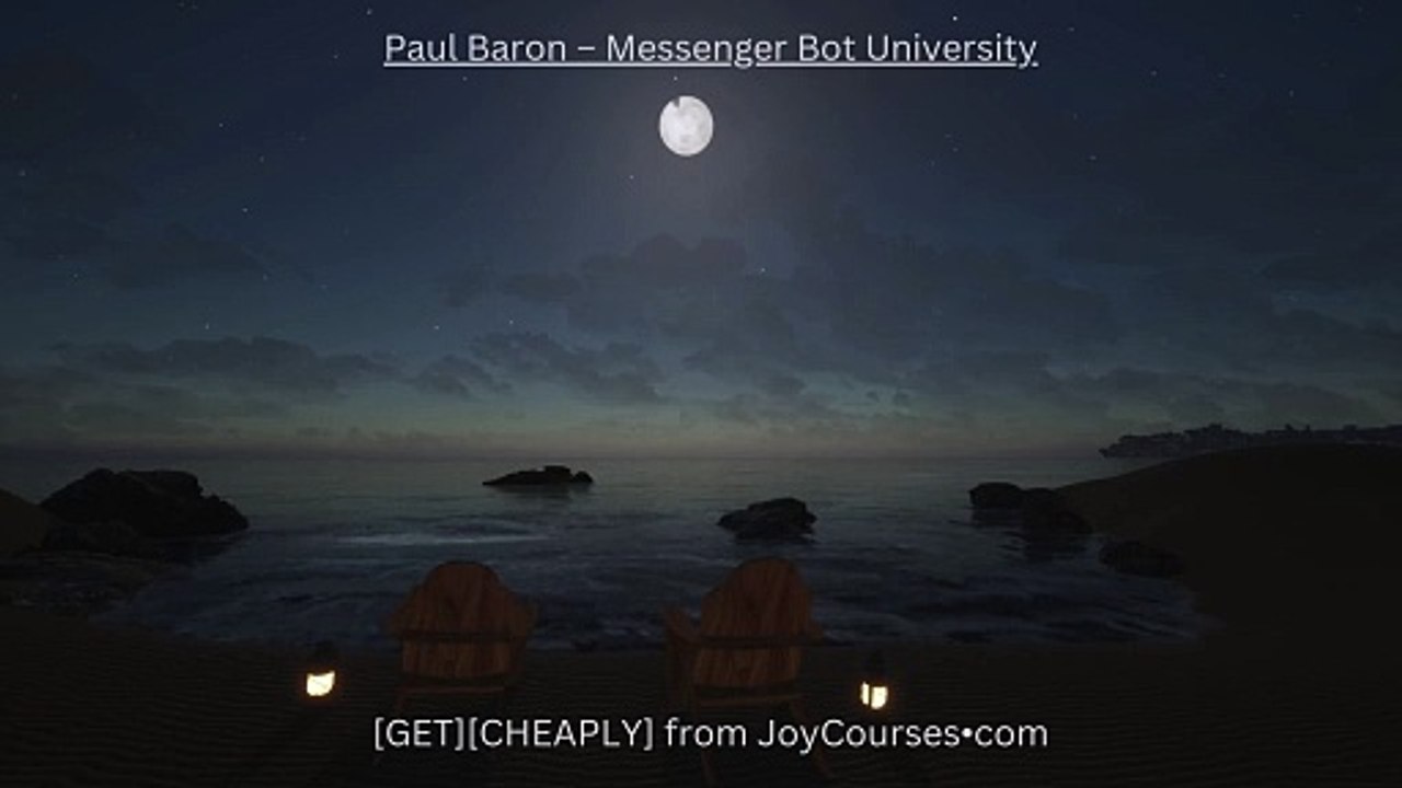 (JOYCOURSES•COM)(Cheap) Paul Baron – Messenger Bot University