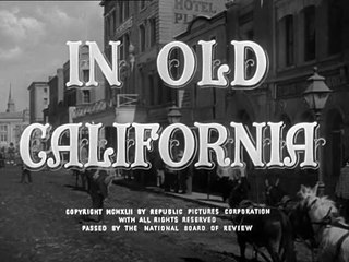 In Old California (1942) Full Movie |  John Wayne, Binnie Barnes