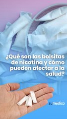 ¿Qué son las bolsitas de nicotina y cómo pueden afectar a la salud?