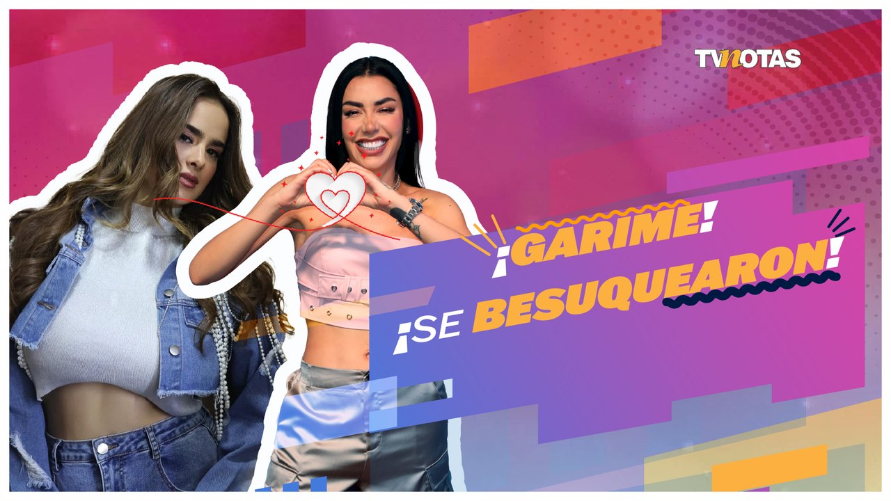 Se armaron los besos entre Gala y Karime en 'La casa de los famosos México'