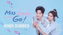 Miss Lucky Go EP.13 Hindi Dubbed