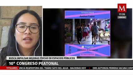Llega la décima edición del Congreso Peatonal; ¿cuál es su objetivo?