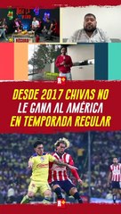 ¡Chivas sin ganar al América en la Liga desde 2017! ⚽