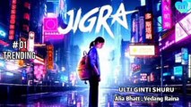 JIGRA | TEASER TRAILER | Ulti Ginti Shuru | Alia Bhatt | Vedang Raina