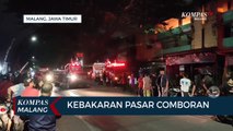 Pasar Comboran Malang Terbakar Hebat Jumat Malam