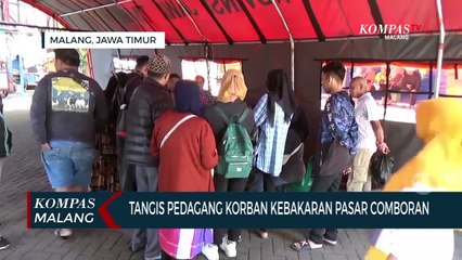 Tangis Pedagang Terdampak Kebakaran Pasar Comboran