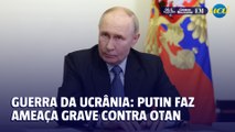 Ucrânia: Putin ameaça OTAN se país usar mísseis de longo alcance