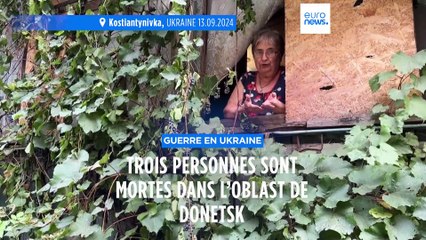 Trois personnes sont mortes dans l’oblast de Donetsk, selon les autorités ukrainiennes